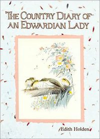 The Country Diary of an Edwardian Lady (Friedman 2001)