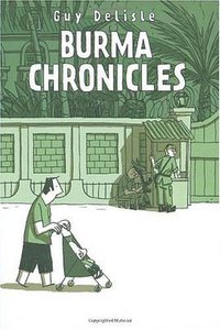 Burma Chronicles (Drawn and Quarterly 2008)