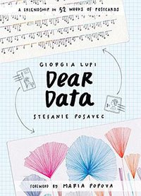 Dear Data (Princeton Architectural Press 2016)