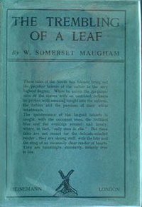 The Trembling of a Leaf (Heinemann 1921)