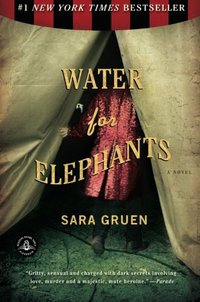 Water for Elephants (Algonquin Books 2007)