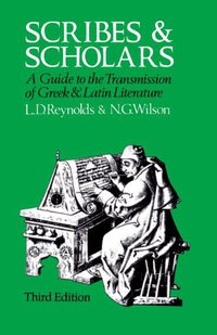 Scribes and Scholars (Oxford University Press, USA 1991)