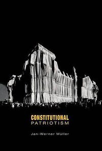 Constitutional Patriotism (Princeton University Press 2007)
