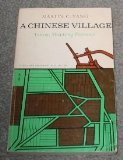 A Chinese Village (Columbia University Press 1978)