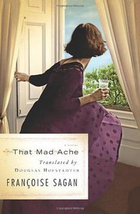 That Mad Ache (Basic Books 2009)