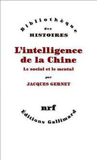 L'intelligence de la Chine (Gallimard 1994)