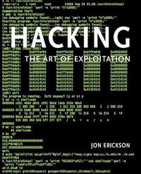 Hacking (No Starch Press 2003)