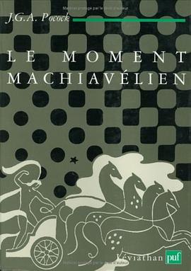 Le moment machiavélien