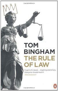 The Rule of Law (Penguin 2011)