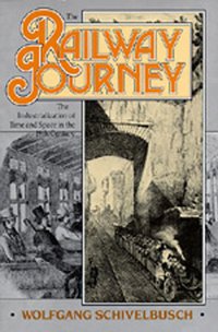 The Railway Journey (University of California Press 1987)