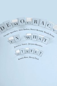 Democracy in What State? (Columbia University Press 2011)
