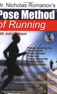 Pose Method of Running (Pose Tech Press 2002)