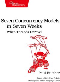 Seven Concurrency Models in Seven Weeks (Pragmatic Bookshelf 2014)