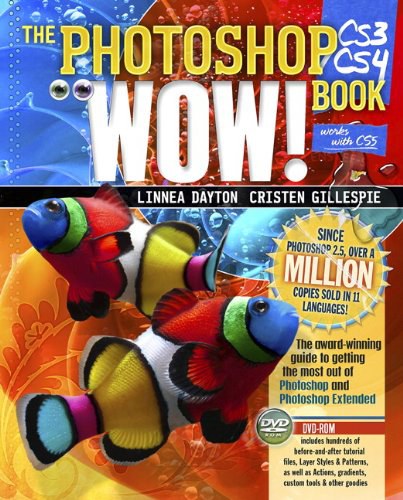 Photoshop CS3/CS4 Wow! Book, The (8th Edition)