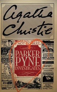 Parker Pyne Investigates (HarperCollins Publishers Ltd 2008)