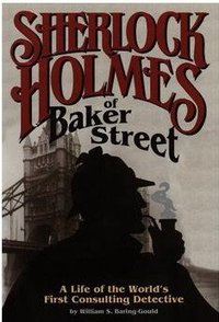 Sherlock Holmes of Baker Street (Clarkson N. Potter 1962)