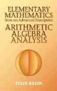 Elementary Mathematics from an Advanced Standpoint (Dover Publications 2004)