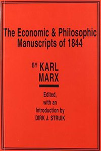 Economic & Philosophic Manuscripts of 1844 (International Publishers Co Inc.,U.S. 2017)