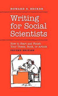 Writing for Social Scientists (University Of Chicago Press 2007)