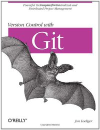 Version Control with Git (O'Reilly Media 2009)