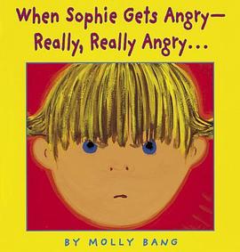 When Sophie Gets Angry...really, Really Angry (Caldecott Honor Book)