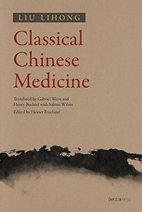 Classical Chinese Medicine (Chinese University Press 2019)