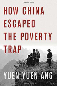 How China Escaped the Poverty Trap (Cornell University Press 2016)
