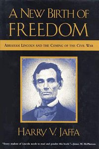 A New Birth of Freedom (Rowman & Littlefield Publishers, Inc. 2000)
