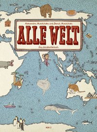 Alle Welt. Das Landkartenbuch (Moritz Verlag 2014)