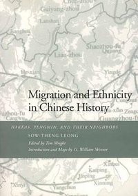 Migration and Ethnicity in Chinese History (SMC Publishing Inc 2015)