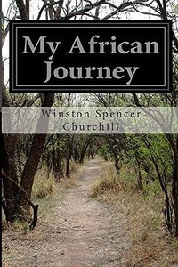 My African Journey (CreateSpace Independent Publishing Platform 2015)