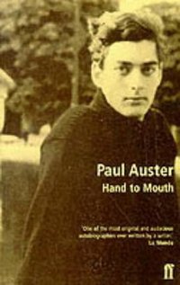 Hand to Mouth (Faber and Faber 1998)