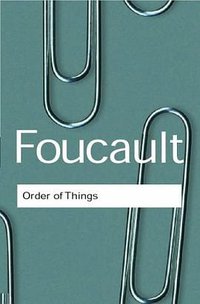 The Order of Things (Routledge 2001)