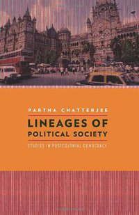 Lineages of Political Society (Columbia University Press 2011)