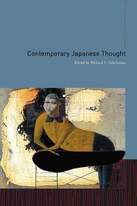Contemporary Japanese Thought (Columbia University Press 2005)