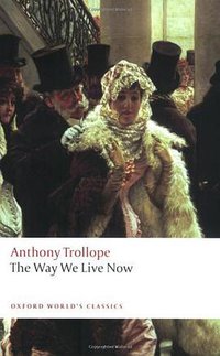 The Way We Live Now (Oxford University Press, USA 2008)