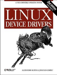 Linux Device Drivers (O'Reilly Media 2005)