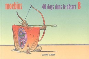 40 DAYS DANS LE DESERT B (Editions STARDOM 1999)