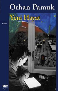 Yeni Hayat (Yapı Kredi Yayınları 2016)