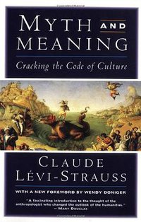Myth and Meaning (Schocken 1995)