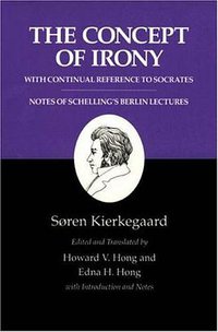 The Concept of Irony/Schelling Lecture Notes (Princeton University Press 1992)