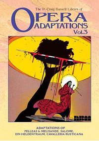 The P. Craig Russell Library Of Opera Adaptations (Russell, P. Craig. V. 3.)