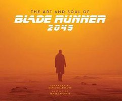 The Art and Soul of Blade Runner 2049