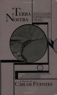 Terra Nostra (Dalkey Archive Press 2003)