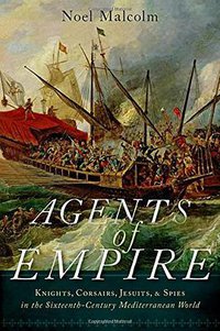 Agents of Empire (Oxford University Press 2015)
