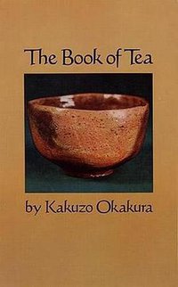 The Book of Tea (Dover Publications 1964)