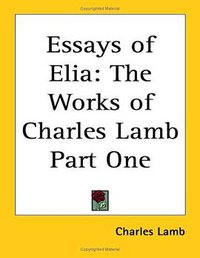 Essays of Elia (Kessinger Publishing 2005)