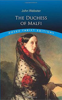 The Duchess of Malfi (Dover Publications Inc. 2000)