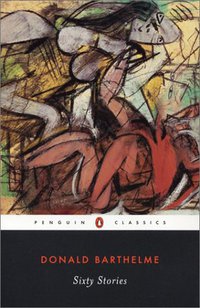 Sixty Stories (Penguin Classics 2003)