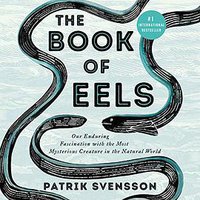 The Book of Eels (Audiobook) (HarperAudio 2020)